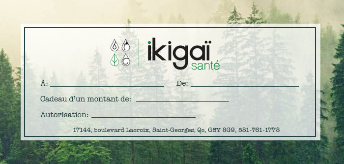 Certificat-Cadeau de 25$ chez Ikigaï Santé